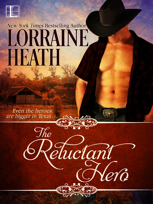 Title details for The Reluctant Hero by Lorraine Heath - Available
